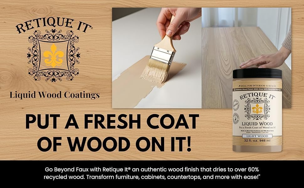 Retique It® Liquid Wood 16oz bleached interior paint applied on wooden surface, showcasing natural wood finish and smooth texture.